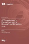 CFD Applications in Energy Engineering Research and Simulation