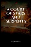 A court of stars and serpents