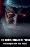 The Christmas Deception Unmasking the Dark Truth of Santa