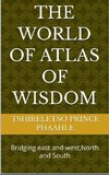 The world of atlas of wisdom