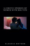 12 Erotic Stories of Women With Big Tits