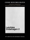 Cord Riechelmann. Leichtes Unbehagen 2. Von Menschen und anderen Tieren. Mit Arbeiten von Rosemarie Trockel.