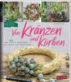 Von Kränzen und Körben