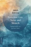 Zwischen Gott, Natur und Mensch