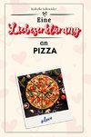 Eine Liebeserklärung an Pizza