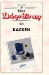 Eine Liebeserklärung an Kacken