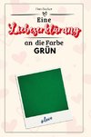 Eine Liebeserklärung an  die Farbe Grün