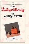 Eine Liebeserklärung an Antiquitäten