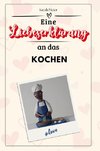 Eine Liebeserklärung an das Kochen