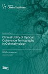 Clinical Utility of Optical Coherence Tomography in Ophthalmology