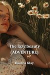 The lazy beauty (ADVENTURE)