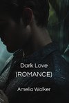 Dark Love (ROMANCE)