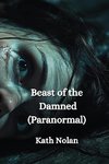 Beast of the Damned  (Paranormal)