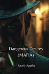 Dangerous Desires (MAFIA)