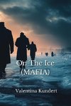 On The Ice (MAFIA)