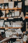 Guide to Setting up Your Own Etsy