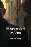 Mi Appartieni (MAFIA)