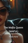 The Mafia Queen (MAFIA)