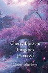 Cherry Blossom  Imagines (Fantasy)