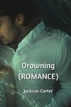 Drowning (ROMANCE)