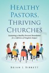 Healthy Pastors, Thriving Churches