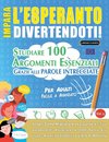 IMPARA L'ESPERANTO DIVERTENDOTI! - PER ADULTI