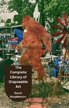 The Complete Library of Disposable Art