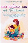 The Ultimate Guide to Self-Regulation for Parents