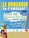 APPRENDRE LE HONGROIS EN S'AMUSANT - POUR LES ENFANTS