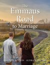 The Emmaus Road to Marriage