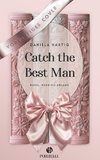 Catch the Best Man