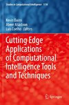 Cutting Edge Applications of Computational Intelligence Tools and Techniques