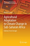 Agricultural Adaptation to Climate Change in Sub-Saharan Africa