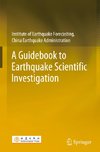 A Guidebook to Earthquake Scientific Investigation