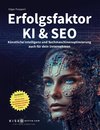 Erfolgsfaktor KI und SEO