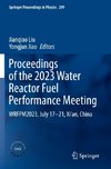 Proceedings of the 2023 Water Reactor Fuel Performance Meeting