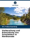 Vorbereitung und Entwicklung von Schulleitern in Nordkanada