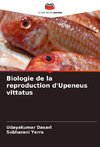 Biologie de la reproduction d'Upeneus vittatus