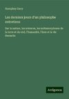 Les derniers jours d'un philosophe entretiens