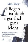 Fliegen ist doch eigentlich ganz leicht