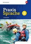 Praxis Sprache 8. Arbeitsheft. Für Baden-Württemberg