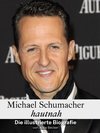 Michael Schumacher hautnah