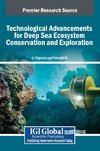 Technological Advancements for Deep Sea Ecosystem Conservation and Exploration