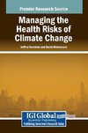 Managing the Health Risks of Climate Change