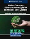 Modern Corporate Governance Strategies for Sustainable Value Creation