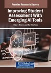 Improving Student Assessment With Emerging AI Tools