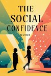 The Social Confidence Guide