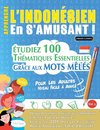 APPRENDRE L'INDONÉSIEN EN S'AMUSANT - POUR LES ADULTES