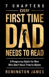 7 Chapters Every First Time Dad Needs to Read