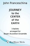 Journey to the Center of the Earth - 3 Ballets arranged for Bayan Accordion Ensemble